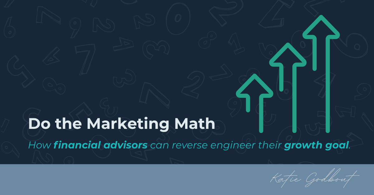 Do the marketing math. Katie Godbout, Fractional CMO and Strategic Advisor.